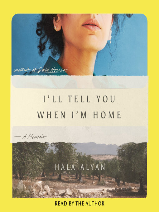 Title details for I'll Tell You When I'm Home by Hala Alyan - Wait list